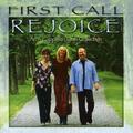 Rejoice by First Call  | CD Reviews And Information | NewReleaseToday