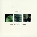 The Early Years by First Call  | CD Reviews And Information | NewReleaseToday