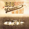 One And Only by Big Daddy Weave  | CD Reviews And Information | NewReleaseToday