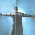 Live The Difference by Acquire The Fire  | CD Reviews And Information | NewReleaseToday