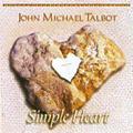 Simple Heart by John Michael Talbot | CD Reviews And Information | NewReleaseToday