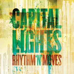 Rhythm N' Moves by Capital Lights  | CD Reviews And Information | NewReleaseToday
