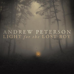 Light For The Lost Boy by Andrew Peterson | CD Reviews And Information | NewReleaseToday