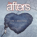 Life Is Beautiful - Single by The Afters  | CD Reviews And Information | NewReleaseToday