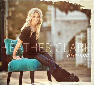 Overcome by Heather Clark | CD Reviews And Information | NewReleaseToday