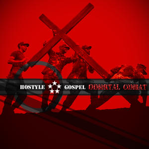 Immortal Combat by Hostyle Gospel  | CD Reviews And Information | NewReleaseToday