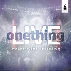 Magnificent Obsession by onething Live  | CD Reviews And Information | NewReleaseToday