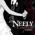 Complete (The Wedding Song) - single by NEELY  | CD Reviews And Information | NewReleaseToday