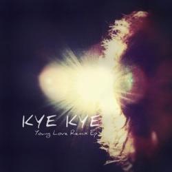 Young Love Remix EP by Kye Kye  | CD Reviews And Information | NewReleaseToday