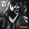 You and I - Single by Paper Route  | CD Reviews And Information | NewReleaseToday