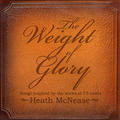 The Weight of Glory: Songs Inspired by the Works of C.S. Lewis by Heath McNease | CD Reviews And Information | NewReleaseToday