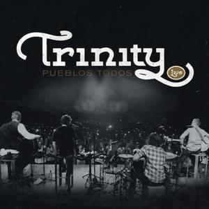 Pueblos Todos (Live) by Trinity  | CD Reviews And Information | NewReleaseToday