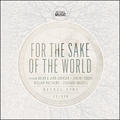 For The Sake Of The World by Bethel Music  | CD Reviews And Information | NewReleaseToday