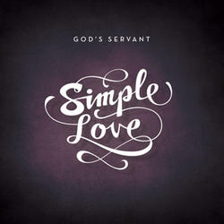 Simple Love by God's Servant  | CD Reviews And Information | NewReleaseToday