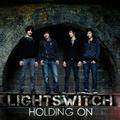 Holding On by Lightswitch  | CD Reviews And Information | NewReleaseToday