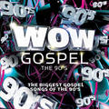 WOW Gospel - The 90's by Various Artists - 