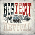 The Way Back Home by Big Tent Revival  | CD Reviews And Information | NewReleaseToday