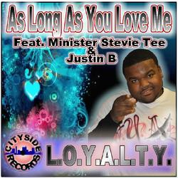As Long As You Love Me by L.O.Y.A.L.T.Y.  | CD Reviews And Information | NewReleaseToday