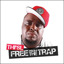 Free From The Trap by Thi'sl  | CD Reviews And Information | NewReleaseToday