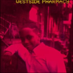 Westside Pharmacy by Japhia Life  | CD Reviews And Information | NewReleaseToday