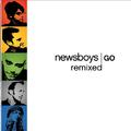 GO Remixed by Newsboys  | CD Reviews And Information | NewReleaseToday