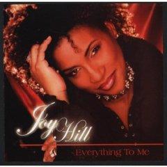 Everything To Me by Joy Hill | CD Reviews And Information | NewReleaseToday