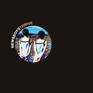 Thrive by Newsboys  | CD Reviews And Information | NewReleaseToday