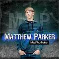Meet Your Maker by Matthew Parker | CD Reviews And Information | NewReleaseToday