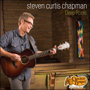 Deep Roots by Steven Curtis Chapman | CD Reviews And Information | NewReleaseToday