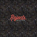 Rejects by Social Club Misfits  | CD Reviews And Information | NewReleaseToday