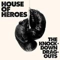 The Knock-Down Drag-Outs by House Of Heroes  | CD Reviews And Information | NewReleaseToday