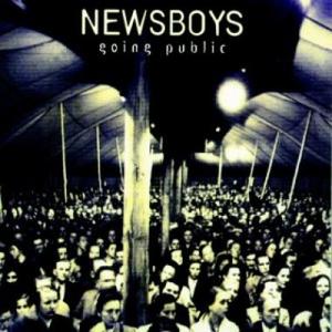 Going Public by Newsboys | CD Reviews And Information | NewReleaseToday