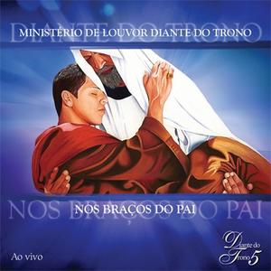 Nos Braos do Pai by Diante do Trono  | CD Reviews And Information | NewReleaseToday