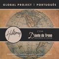 Hillsong Global Project | Português by Diante do Trono  | CD Reviews And Information | NewReleaseToday