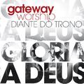 Glória a Deus by Diante do Trono  | CD Reviews And Information | NewReleaseToday