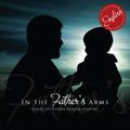 In the Father's Arms by Diante do Trono  | CD Reviews And Information | NewReleaseToday