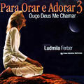 Ouço Deus Me Chamar by Ludmila Ferber | CD Reviews And Information | NewReleaseToday