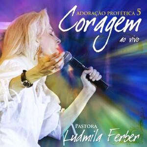 Coragem by Ludmila Ferber | CD Reviews And Information | NewReleaseToday