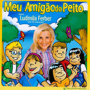Meu Amigão do Peito by Ludmila Ferber | CD Reviews And Information | NewReleaseToday