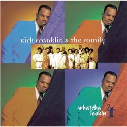 Whatcha Lookin' 4? by Kirk Franklin | CD Reviews And Information | NewReleaseToday