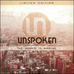 The World is Waking EP by Unspoken  | CD Reviews And Information | NewReleaseToday