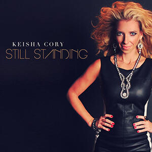 Still Standing by Keisha Cory | CD Reviews And Information | NewReleaseToday