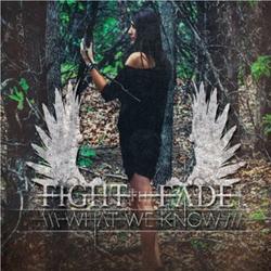 What We Know by Fight The Fade  | CD Reviews And Information | NewReleaseToday