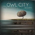 The Midsummer Station Acoustic by Owl City  | CD Reviews And Information | NewReleaseToday