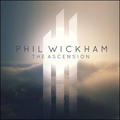 The Ascension by Phil Wickham | CD Reviews And Information | NewReleaseToday