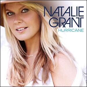 Hurricane (Deluxe Edition) by Natalie Grant | CD Reviews And Information | NewReleaseToday