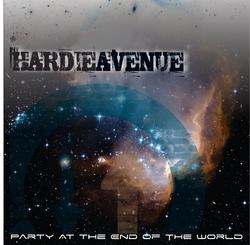 Party At The End Of The World by Hardie Avenue  | CD Reviews And Information | NewReleaseToday