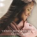 Vento do Espírito by Bruna Karla | CD Reviews And Information | NewReleaseToday