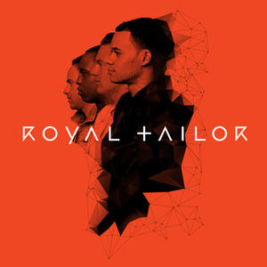 Royal Tailor by Royal Tailor  | CD Reviews And Information | NewReleaseToday