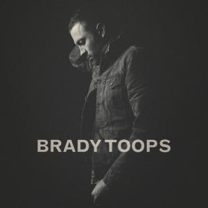 Brady Toops by Brady Toops | CD Reviews And Information | NewReleaseToday